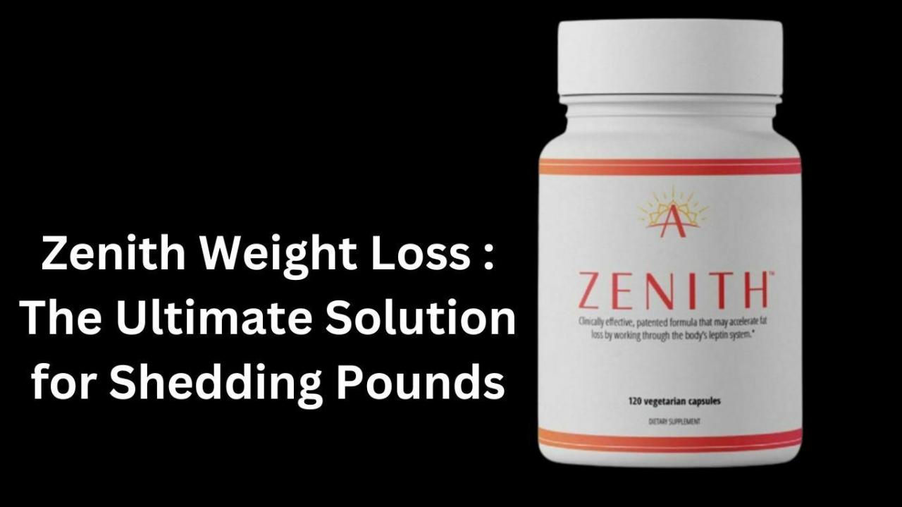 Zenith weight loss review